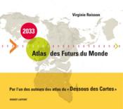 Image de l'objet « 2033 ATLAS DES FUTURS DU MONDE »