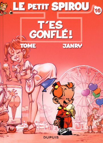 Image de l'objet « PETIT SPIROU (LE) : TOME 16 - T'ES GONFLE ! »