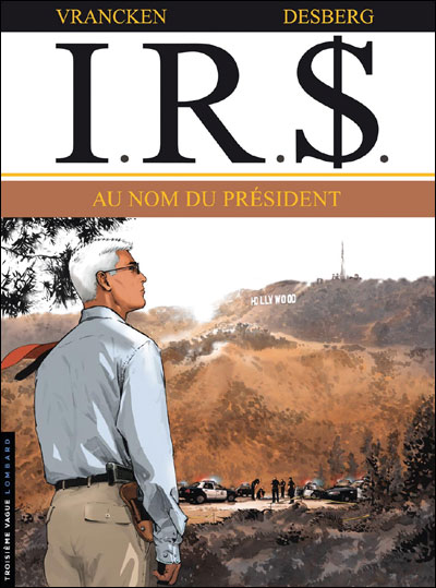 Image de l'objet « I.R.S. : TOME 12 - AU NOM DU PRESIDENT »