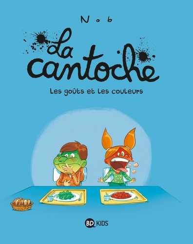 Image de l'objet « CANTOCHE (LA) TOME 2 / LES GOUTS ET LES COULEURS »