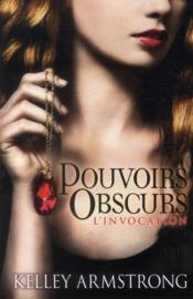 Image de l'objet « POUVOIRS OBSCURS TOME 1 / L'INVOCATION »