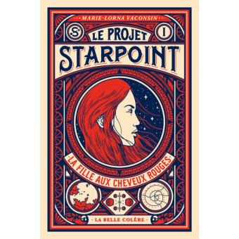 Image de l'objet « PROJET STARPOINT (LE) TOME 1 / LA FILLE AUX CHEVEUX ROUGES »