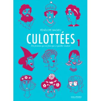 Image de l'objet « CULOTTEES : TOME 1 - DES FEMMES QUI NE FONT PAS CE QU'ELLES VEULENT »