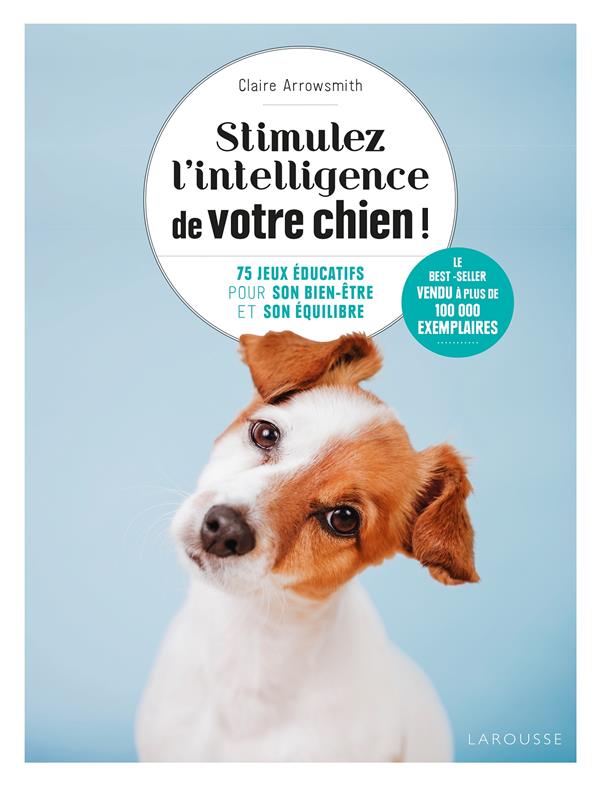 Image de l'objet « STIMULEZ L'INTELLIGENCE DE VOTRE CHIEN »