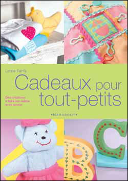 Image de l'objet « CADEAUX POUR TOUT-PETITS DES CREATIONS A FAIRE SOI-MEME »