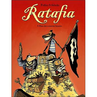 Image de l'objet « RATAFIA : TOME 4 - DANS DES COINSTROTS BIZARRES »