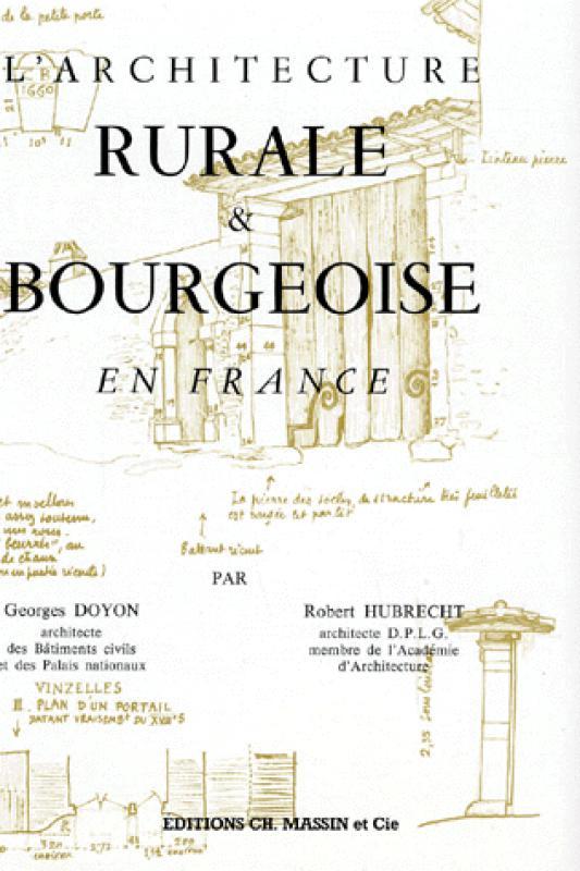 Image de l'objet « ARCHITECTURE RURALE ET BOURGEOISE EN FRANCE »