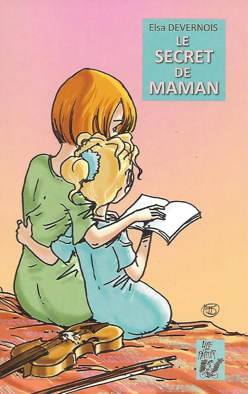 Image de l'objet « SECRET DE MAMAN (LE) »