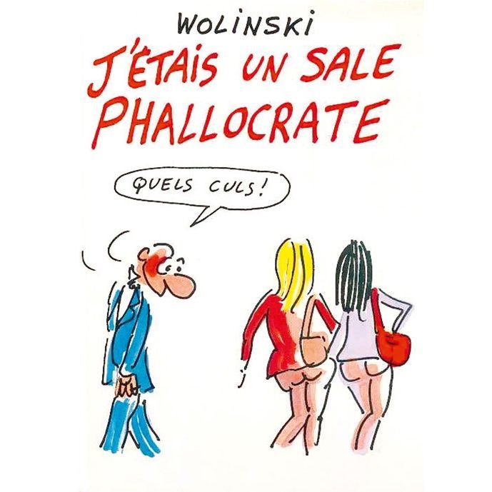 Image de l'objet « J'ETAIS UN SALE PHALLOCRATE »