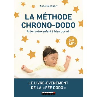 Image de l'objet « AIDER VOTRE ENFANT A BIEN DORMIRMETHODE CHRONO-DOD (LA) »