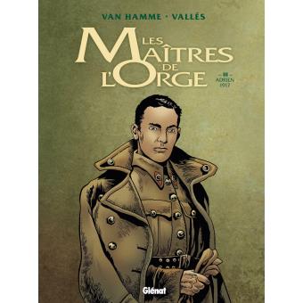 Image de l'objet « MAITRES DE L'ORGE (LES) : TOME 3 - ADRIEN, 1917 »