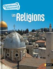 Image de l'objet « QUESTIONS REPONSES ! TOME 6 / LES RELIGIONS »