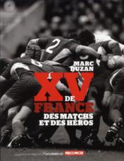 Image de l'objet « XV DE FRANCE . DES MATCHS ET DES HEROS »