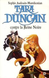 Image de l'objet « TARA DUNCAN TOME 9 : CONTRE LA REINE NOIRE »