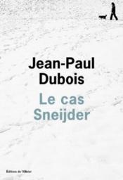 Image de l'objet « CAS SNEIJDER (LE) »