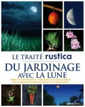 Image de l'objet « TRAITE RUSTICA DU JARDINAGE AVEC LA LUNE »