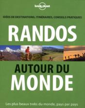 Image de l'objet « RANDOS AUTOUR DU MONDE IDEES DE DESTINATIONS ITINERAIRES CONSEILS PRATIQUES »