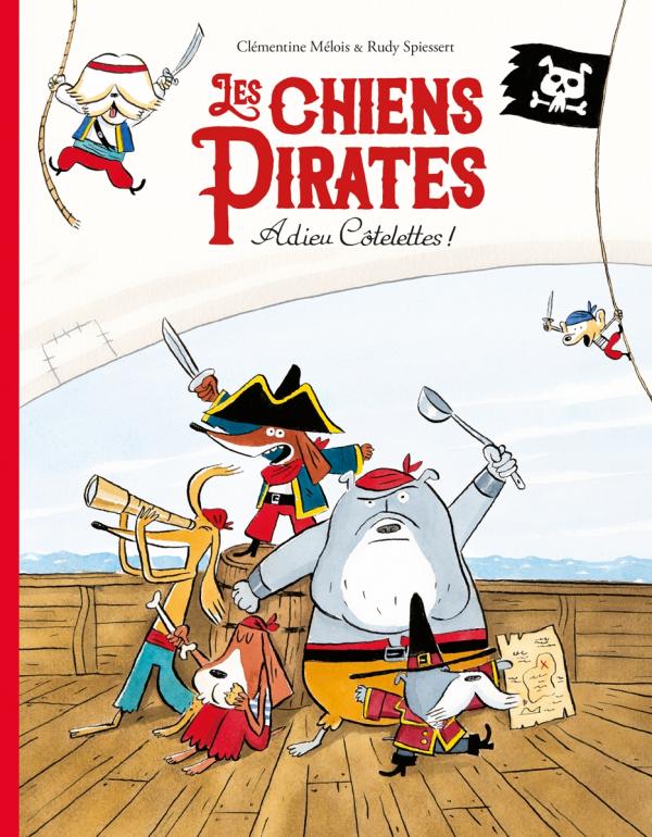 Image de l'objet « CHIENS PIRATES (LES / ADIEU COTELETTES ! »