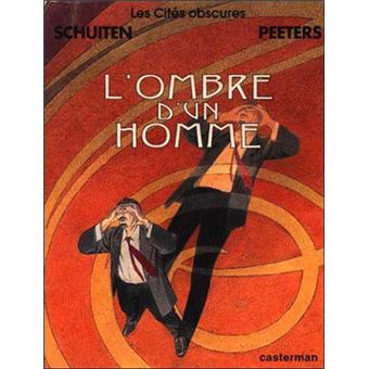 Image de l'objet « CITES OBSCURES (LES) : TOME 7 - L'OMBRE D'UN HOMME »