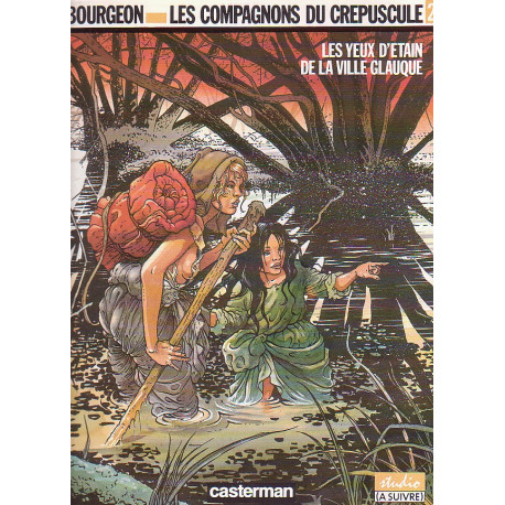 Image de l'objet « COMPAGNONS DU CREPUSCULE (LES) : TOME 2 - LES YEUX D'ETAIN DE LA VILLE GLAUQE »