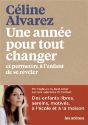 Image de l'objet « ANNEE POUR TOUT CHANGER (UNE) . ET PERMETTRE A L'ENFANT DE SE REVELER »