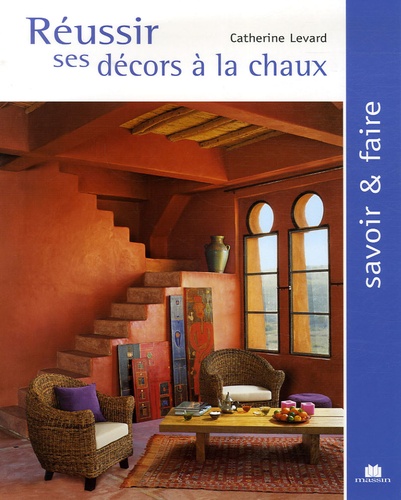 Image de l'objet « REUSSIR SES DECORS A LA CHAUX »