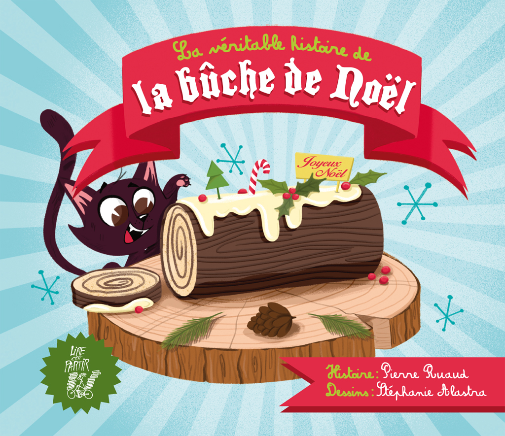 Image de l'objet « VERITABLE HITOIRE DE LA BUCHE DE NOEL (LA) »