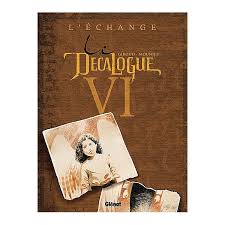 Image de l'objet « DECALOGUE (LE) : TOME 6 - L'ECHANGE »