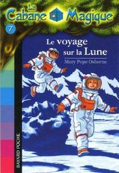 Image de l'objet « CABANE MAGIQUE (LA) TOME 7 / LE VOYAGE SUR LA LUNE »