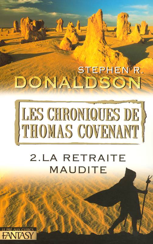 Image de l'objet « CHRONIQUES DE THOMAS COVENANT (LES) TOME 2 / LA RETRAITE MAUDITE »