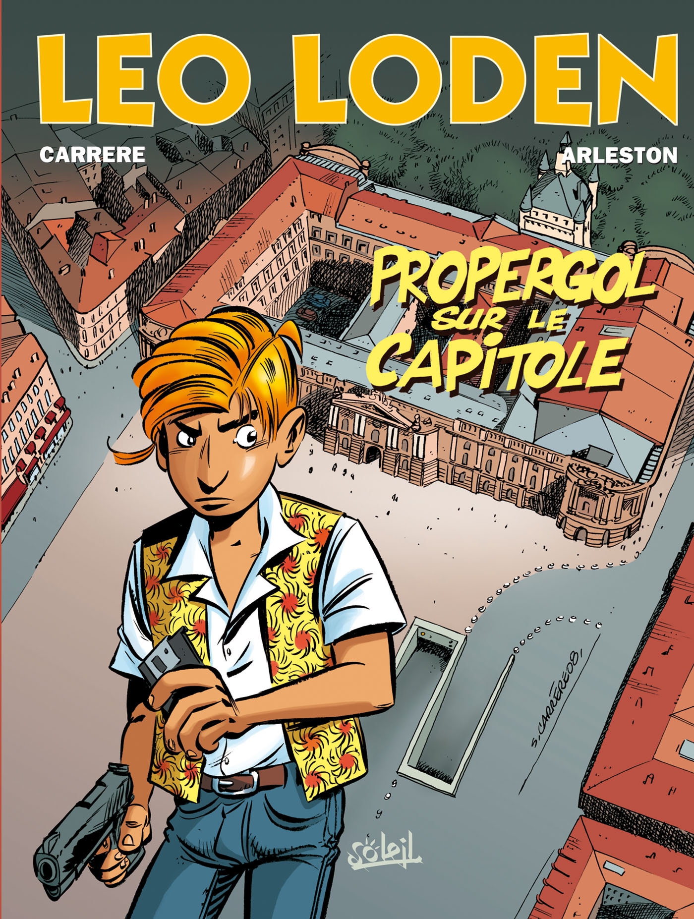 Image de l'objet « LEO LODEN TOME 7 / PROPERGOL SUR LE CAPITOLE »