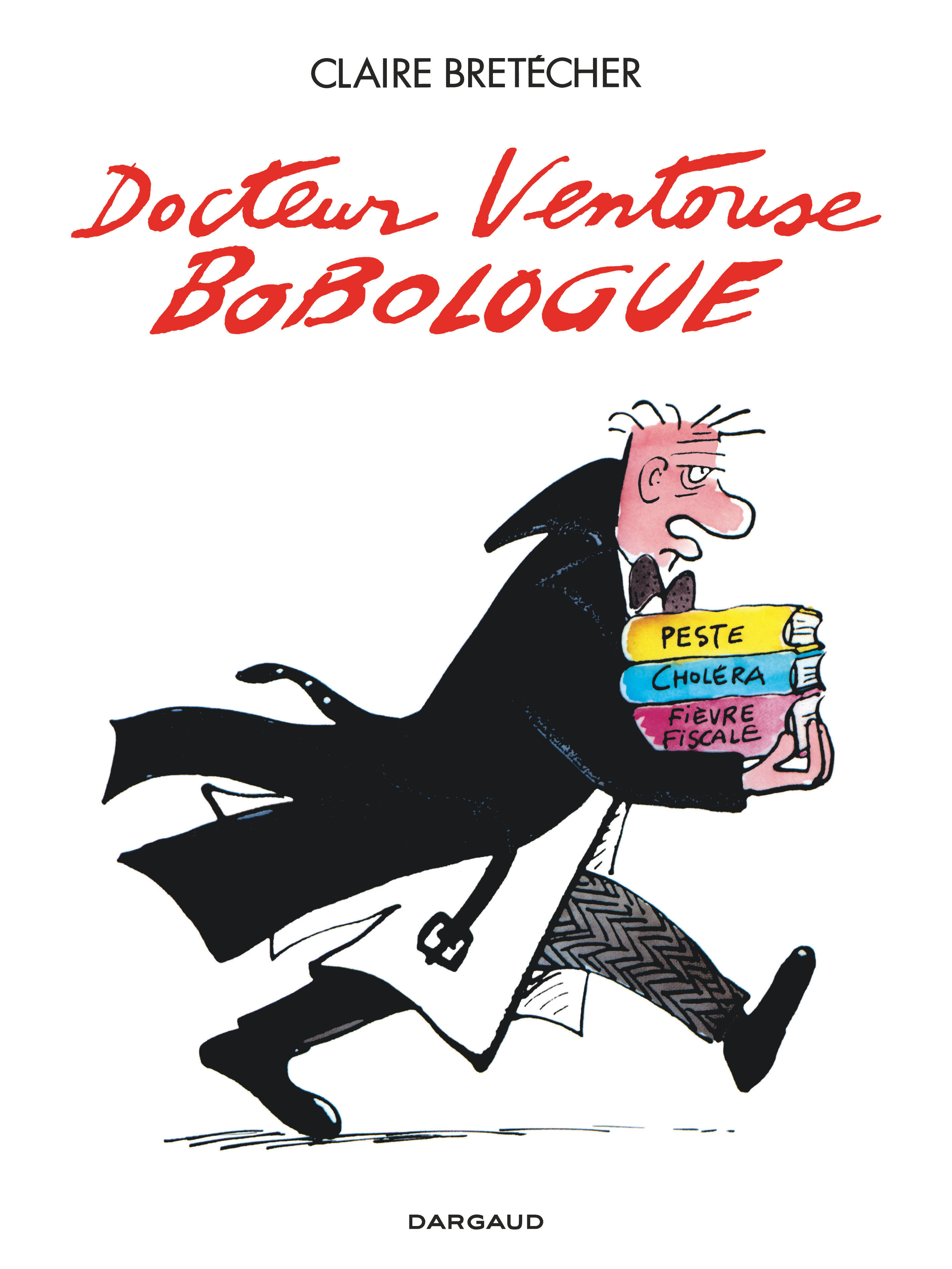 Image de l'objet « DOCTEUR VENTOUSE , BOBOLOGUE »