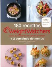 Image de l'objet « 180 RECETTES WEIGHT WATCHERS SAINES & GOURMANDES DE L'APERITIF AU DESSERT  TOME  »