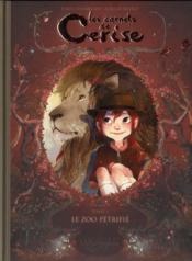 Image de l'objet « CARNETS DE CERISE (LES)  TOME 1 / LE ZOO PETRIFIE »