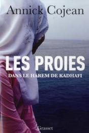 Image de l'objet « PROIES (LES) DANS LE HAREM DE KADHAFI »