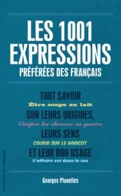 Image de l'objet « 1001 EXPRESSIONS PREFEREES DES FRANCAIS »