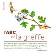 Image de l'objet « ABC DE LA GREFFE (L') »