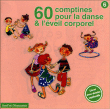 Image de l'objet « 60 COMPTINES POUR LA DANSE & L'EVEIL CORPOREL »