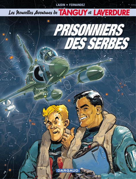 Image de l'objet « CHEVALIERS DU CIEL (LES) TANGUY ET LAVERDURE TOME 1 / PRISONNIERS DES SERBES »