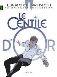 Image de l'objet « LARGO WINCH TOME 24 / LE CENTILE D'OR »