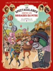 Image de l'objet « AVENTURE DES SPECTACULAIRES (UNE) TOME 5 / CONTRE LES BRIGADES DU PITRE »