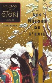 Image de l'objet « CLAN DES OTORI (LE) TOME 2 / LES NEIGES DE L'EXIL »