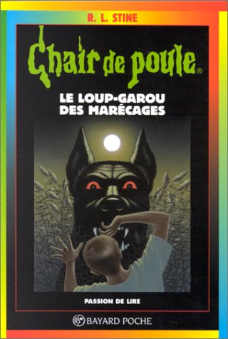 Image de l'objet « CHAIR DE POULE : LE LOUP-GAROU DES MARÉCAGES - TOME 13 »