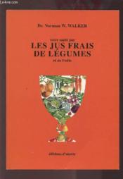 Image de l'objet « VOTRE SANTE PAR LES JUS FRAIS DE LEGUMES ET DE FRUITS »