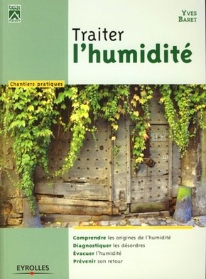 Image de l'objet « TRAITER L'HUMIDITE CHANTIERS PRATIQUES »