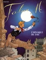 Image de l'objet « FABIEN M. : TOME 2 - L'ARNAQUE DU FOU »