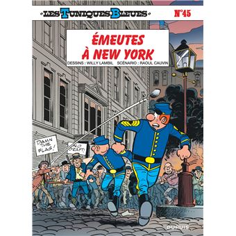 Image de l'objet « TUNIQUES BLEUES (LES) : TOME 45 - EMEUTES A NEW YORK »