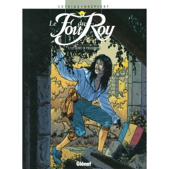 Image de l'objet « FOU DU ROY (LE) : TOME 7 - LE SECRET DE POLICHINELLE »