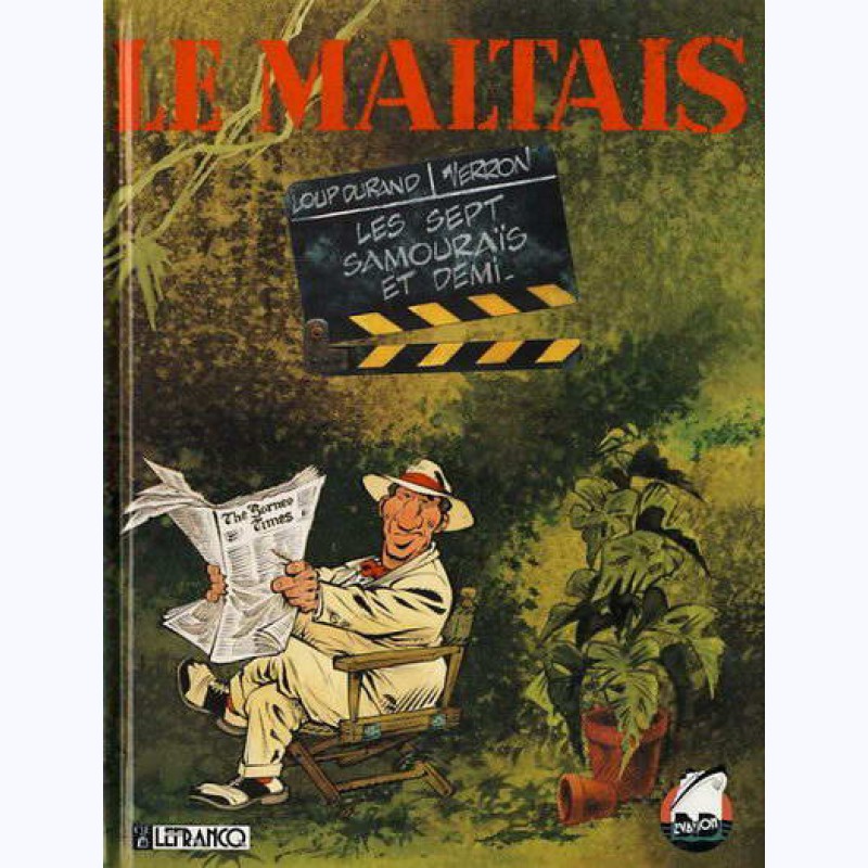 Image de l'objet « MALTAIS (LE) : TOME 2 - LES SEPT SAMOURAIS ET DEMI »