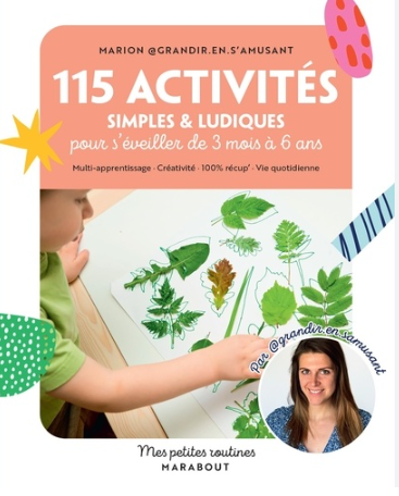 Image de l'objet « 115 ACTIVITES SIMPLES & LUDIQUES POUR S'EVEILLER DE 3 MOIS A 6 ANS »